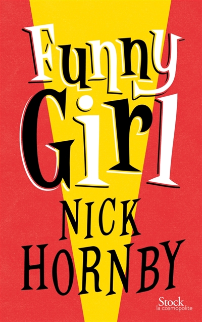 Lire la suite à propos de l’article FUNNY GIRL – Nick Hornby